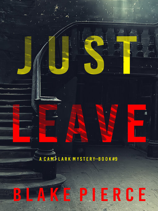 Title details for Just Leave by Blake Pierce - Available